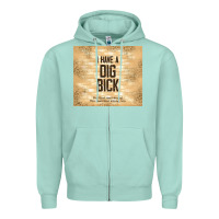 Seafoam sarcastic funny i have a dig bick Zipper Hoodie - TumblerDesignByShophia
