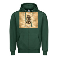 Sports Green sarcastic funny i have a dig bick Zipper Hoodie - TumblerDesignByShophia