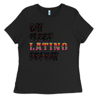Black eat sleep latino repeat Ladies Tee - BundleAndBundleShop