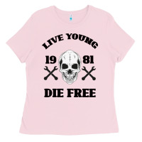 Bubblegum Pink Live Young Die Free Ladies Tee - Bettercallsaul