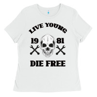 White Live Young Die Free Ladies Tee - Bettercallsaul