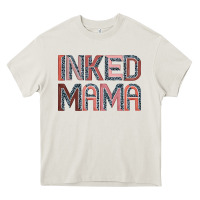 Inked Mama Heavy Core Tee | Teevron