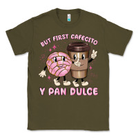 Army Green but first cafecito y pan dulce Classic Tee - MaliasSmallBusiness