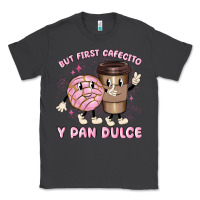 Smoke but first cafecito y pan dulce Classic Tee - MaliasSmallBusiness