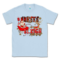 Dusty Blue nurses sleigh all day Classic Tee - MaliasSmallBusiness