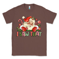 Chestnut i saw that Classic Tee - MaliasSmallBusiness