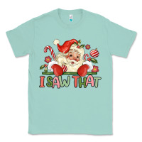 Seafoam i saw that Classic Tee - MaliasSmallBusiness