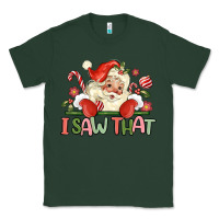 Sports Green i saw that Classic Tee - MaliasSmallBusiness