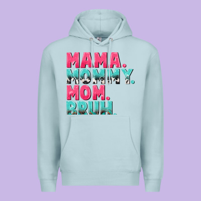 Mama Mommy Mom Bruh Mother's Day Premium Hoodie Designed By Cowgirlartshop