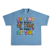 Pebble Blue be kind be brave be true be happy be you Urban Heavy Tee - MaliasSmallBusiness