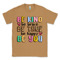 Toasted Coconut be kind be brave be true be happy be you Classic Tee - MaliasSmallBusiness