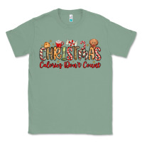 Sage christmas calories dont count Classic Tee - MaliasSmallBusiness