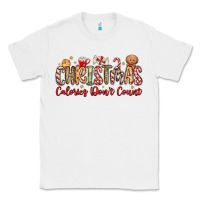White christmas calories dont count Classic Tee - MaliasSmallBusiness
