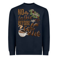 Navy no talkie before coffee Heavyweight Sweatshirt - BarkalooDesign