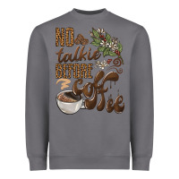 Storm no talkie before coffee Heavyweight Sweatshirt - BarkalooDesign