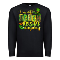 Black St. Patrick's I am not irish kiss me anyway Premium Sweatshirt - OliviaCreatesArt