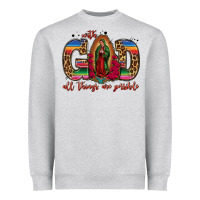 Heather Grey with god all things are possible lady of guadalupe Heavyweight Sweatshirt - Jasminsmagicworld