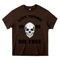 Chocolate Brown Live Young Die Free Heavy Core Tee - Bettercallsaul
