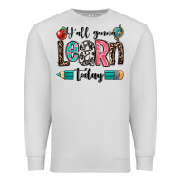 Dove Grey y'all gonna learn today Premium Sweatshirt - OliviaCreatesArt