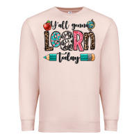 Pale Pink y'all gonna learn today Premium Sweatshirt - OliviaCreatesArt