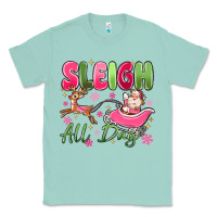 Seafoam sleigh all day Classic Tee - MaliasSmallBusiness