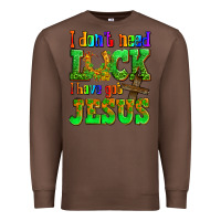 Chestnut St. Patrick's I dont need luck i have got Jesus Premium Sweatshirt - OliviaCreatesArt