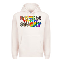 Pale Pink It's okay to say Gay pride Premium Hoodie - CowGirlArtShop
