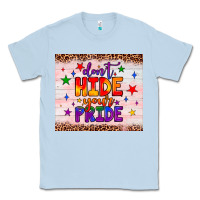 Dusty Blue don't hide your pride tumbler Classic Tee - JahusDesignShop