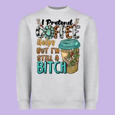 I Pretend Coffee Helps But I'm Still A Bitch Heavyweight Sweatshirt Designed By Barkaloodesign