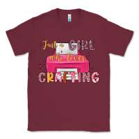 Burgundy just a girl who loves crafting Classic Tee - MaliasSmallBusiness
