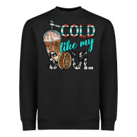 Black cold like my soul with coffee Heavyweight Sweatshirt - BarkalooDesign