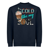 Navy cold like my soul with coffee Heavyweight Sweatshirt - BarkalooDesign
