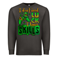Smoke St. Patrick's I don't need luck i have skills Premium Sweatshirt - OliviaCreatesArt