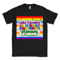 What A Beautiful Day To Respect Other People's Pronouns  Tumbler Classic Tee | Teevron