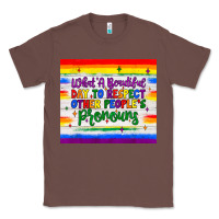 Chestnut what a beautiful day to respect other people's pronouns  tumbler Classic Tee - JahusDesignShop