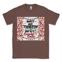 Chestnut sweet but twisted does that make me a candy cane Classic Tee - MaliasSmallBusiness