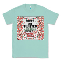 Seafoam sweet but twisted does that make me a candy cane Classic Tee - MaliasSmallBusiness