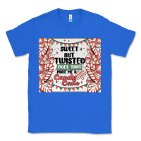 True Royal sweet but twisted does that make me a candy cane Classic Tee - MaliasSmallBusiness