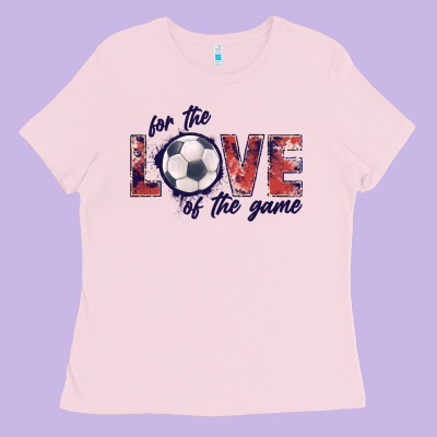 Soccer Love Of The Game Ladies Tee Designed By Jahusdesignshop