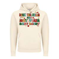 Vintage Artic deck the halls and not your baby daddy Vintage Hoodie - MaliasSmallBusiness