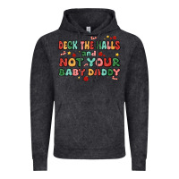Vintage Black deck the halls and not your baby daddy Vintage Hoodie - MaliasSmallBusiness