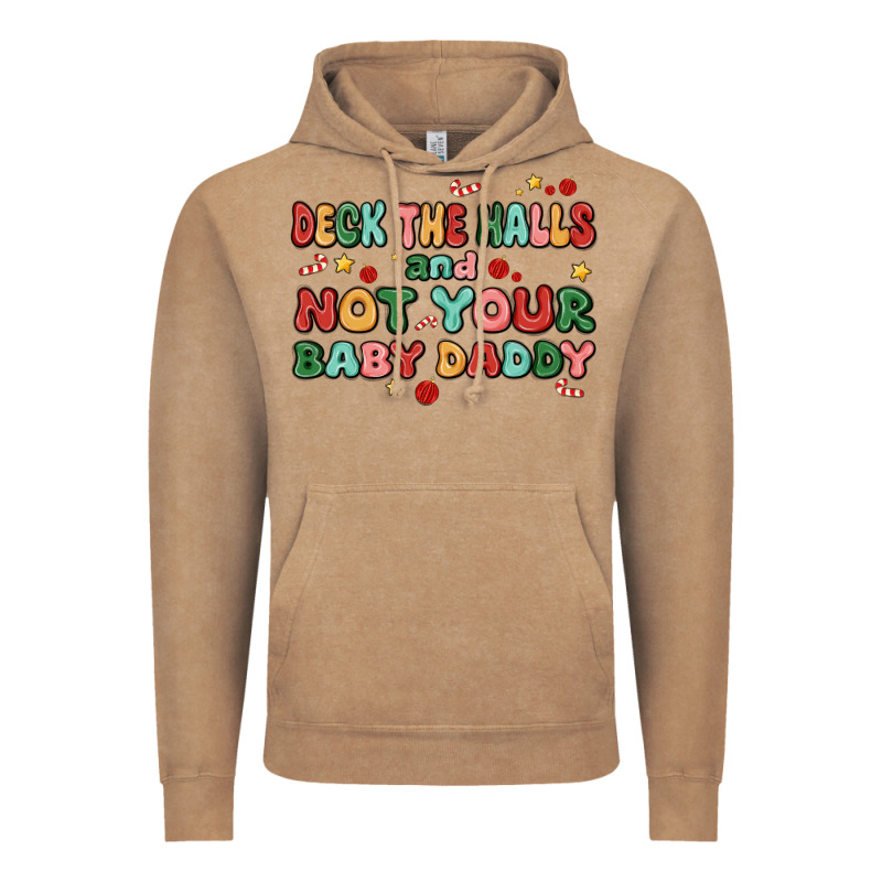 Deck The Halls And Not Your Baby Daddy Vintage Hoodie by MaliasSmallBusiness | Teevron