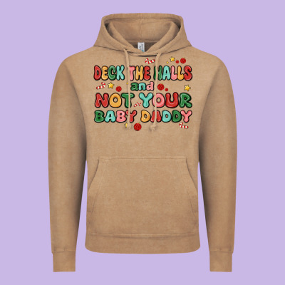 Deck The Halls And Not Your Baby Daddy Vintage Hoodie Designed By Maliassmallbusiness