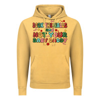 Vintage Mustard deck the halls and not your baby daddy Vintage Hoodie - MaliasSmallBusiness