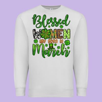St. Patrick's Blessed Women Are Born In March Premium Sweatshirt Designed By Oliviacreatesart