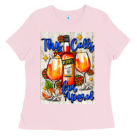Bubblegum Pink this calls for aperol   air freshener Ladies Tee - AdoDesignShop