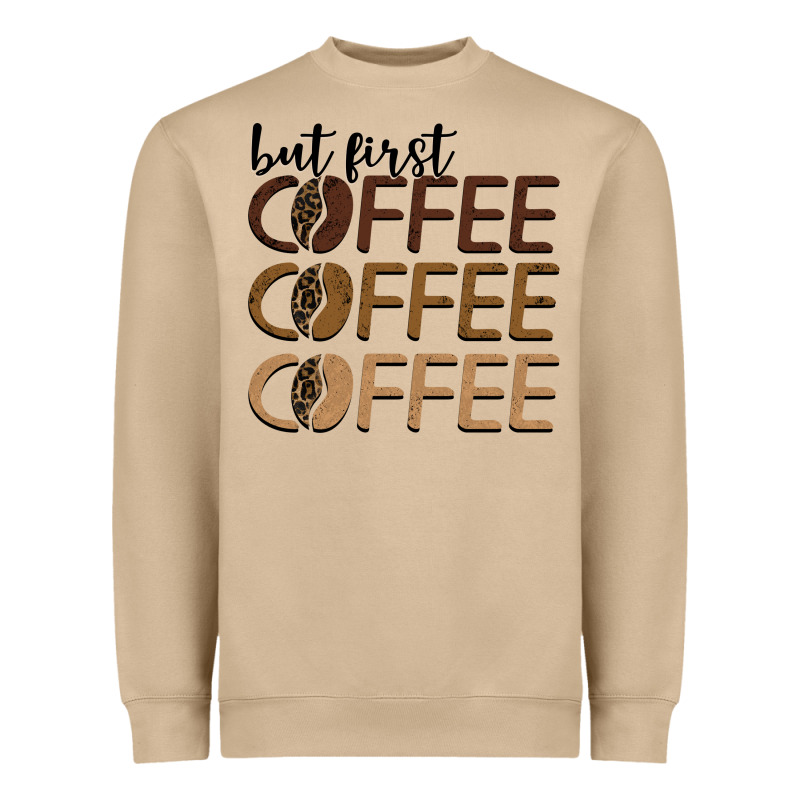 But First Coffee Coffee Coffee Heavyweight Sweatshirt by BarkalooDesign | Teevron