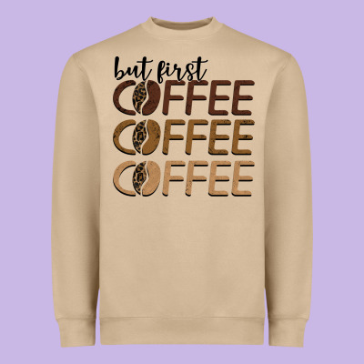But First Coffee Coffee Coffee Heavyweight Sweatshirt Designed By Barkaloodesign