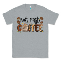 Heather Grey but first coffee Classic Tee - MaliasSmallBusiness