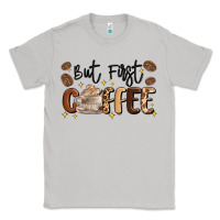 Moon Dust but first coffee Classic Tee - MaliasSmallBusiness